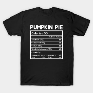 Pumpkin Pie Nutrition Facts Thanksgiving T-Shirt